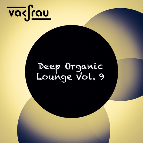 Deep Organic Lounge Vol. 9