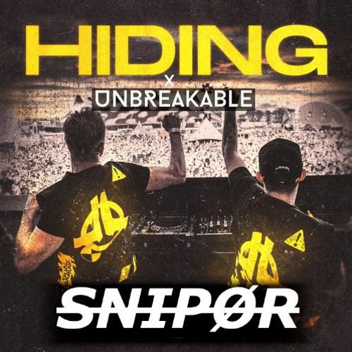 HIDING x UNBREAKABLE (SNIPØR QUICKSCOPE MASH) (FREE DOWNLOAD!!)