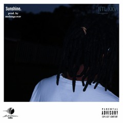 NTL XXVI - Sunshine [Prod. By Melange.Wav].mp3
