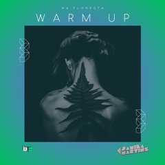 Warm up na Floresta