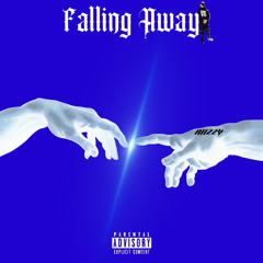 “Falling Away”- RIIZZY