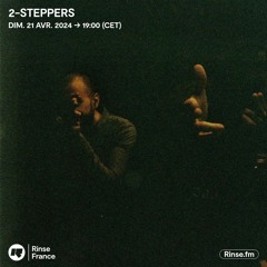 2-Steppers on Rinse France
