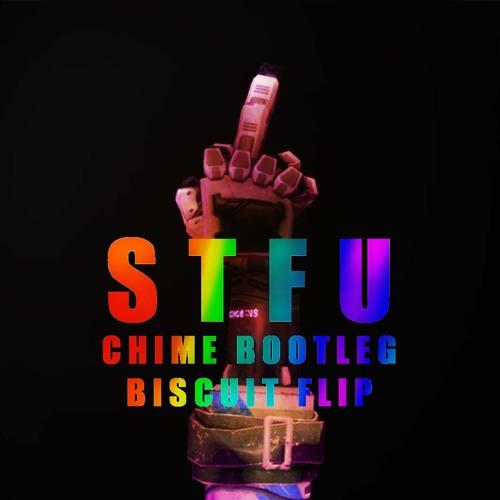 Crankdat - STFU (Chime Bootleg) (Biscuit Flip)