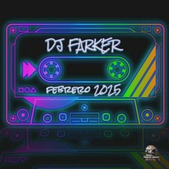 DJ FARKER sesion febrero 2025 (makina,cantaditas&hard)