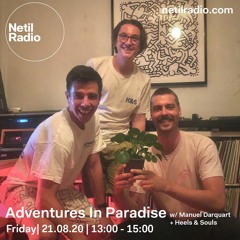 Adventures In Paradise with Manuel Darquart & Heels & Souls