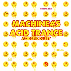 acid trance - Machine#5