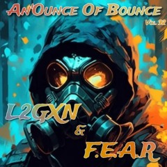 An'Ounce Of Bounce Vol 32 (Ft F.E.A.R)