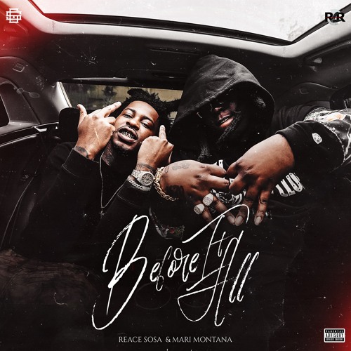 Reace Sosa & Mari Montana - BEFORE IT ALL