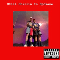 Still Chillin In Spokane