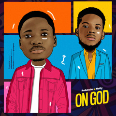 Rehmahz - On God ft. Nolly