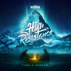 High Resistance - Find A Reason [GBE128]