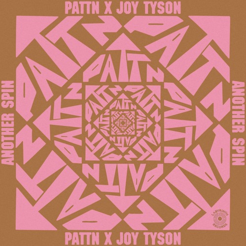 LAB009: Pattn x Joy Tyson - Another Spin (Radio Edit) Preview