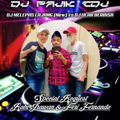 DJ PAJIK CDJ ~ DJ MELEPAS LAJANG (New) Vs DJ ULAR BERBISA REQ ROBI IRAWAN & FERI FERNANDO