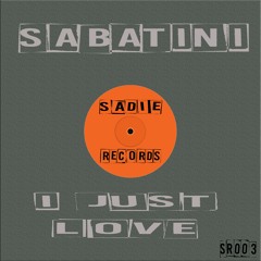Sabatini - I Just Love What You're Doing - Club Mix