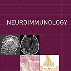 [GET] PDF 🖋️ Neuroimmunology (Contemporary Neurology Series) by  Bibiana Bielekova M