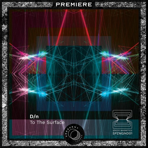 PREMIERE:  D/n - Level 2 [SPZMGND01]