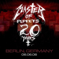 Metallica - Master Of Puppets Medley (Live Berlin 2006)