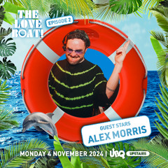 Alex Morris | The Love Boat: Episode 2! Monday 4 November 2024, UBQ Fitzroy