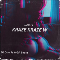 Dj One Kraze kraze w ft MGF Beatz [ Remix Banm yon vye Kraze)