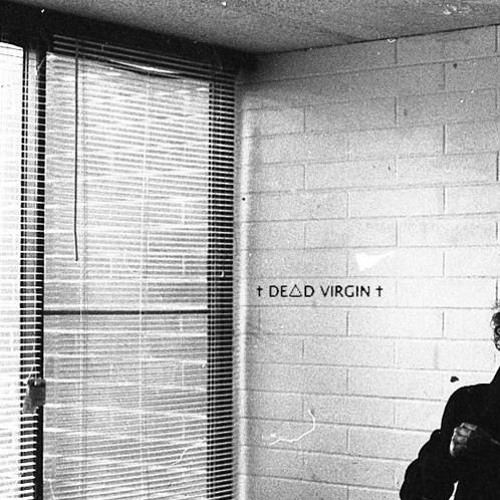 ✝ DE△D VIRGIN ✝ - H△TE