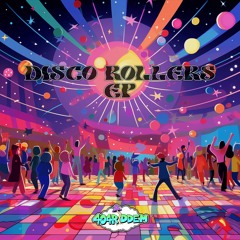 Disco Rollers EP (Free Download)