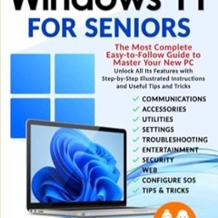 🍮(READ-PDF) Online Windows 11 for Seniors The Most Complete Easy-to-Follow Guide to Maste
