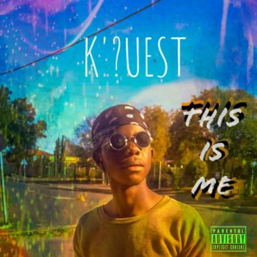 K'?UEST - This Is Me