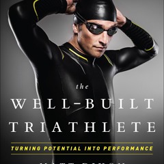 ePub/Ebook The Well-Built Triathlete BY : Matt Dixon
