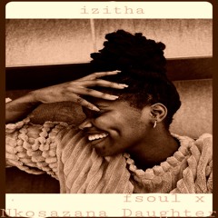 Izitha (Remix) [feat. Nkosazana_Daughter]