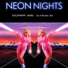 Goldfrapp Rocket .. JAMIEs On A Rocket Mix