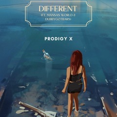Prodigy X - Different (Ft. Grafezzy & Dubbygotbars)