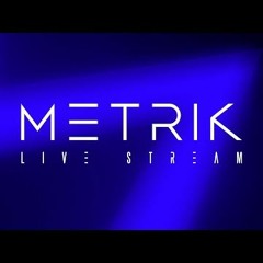 Metrik - Live Stream 014