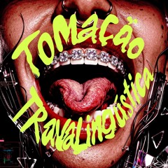 TOMAÇÃO TRAVALINGUÍSTICA
