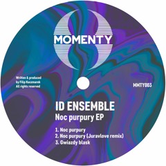 PREMIERE: ID Ensemble - Noc Purpury (Juravlove Remix) [MOMENTY Rec]