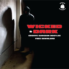 Wicked & Dark - BOOTLEG-(FREE DOWNLOAD)