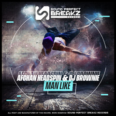 Afghan Headspin & Dj Brownie - Man Like (Original mix)