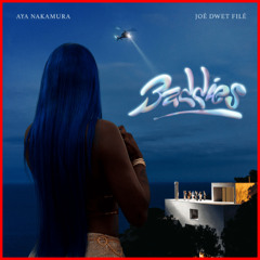 NRJ AYA NAKAMURA & JOE DWET FILE - BADDIES (PN)