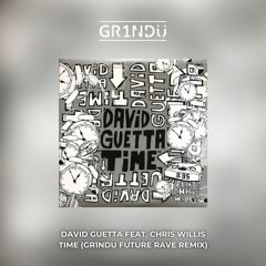 David Guetta - Time (GR1NDU Future Rave Remix) [Extended]