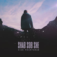 Kian Pourtorab - Shab Sob She