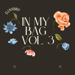 In My Bag Vol.3