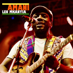 Leo Mkanyia - Amani (Peace)