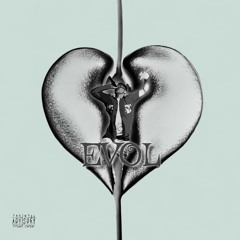 EVOL (PROD. BYOU$)