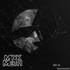 Mick Meth Go On (instrumental)