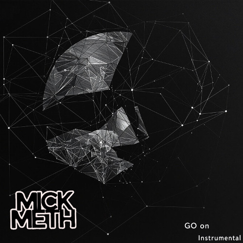 Mick Meth Go On (instrumental)