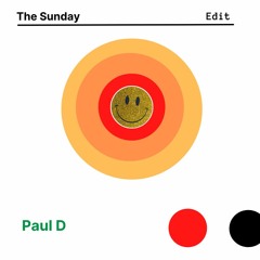 The Sunday Edit with Paul D - Episode 20 30042022