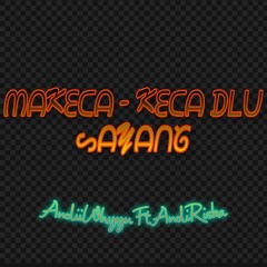 VVIP SPECIAL " MAKECA KECA "  2K21  Special Req AndiiWhyyu Ft AndiRiska From Zii.Famss.Corps 🔥