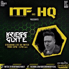 Kriess Guyte Live @ Irish Trance Family & HQ Recordings Stream 21.11.2020 (SS108)