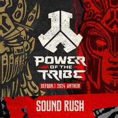 Sound Rush - Power Of The Tribe (Defqon.1 2024 Anthem) | Defqon. 1 Records