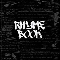 [Access] KINDLE 💓 Rhyme Book - Rap Journal: A lyricists Hip Hop inspired notebook fo