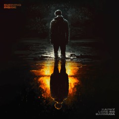 Kaphy & Lone Me - Burning Inside (ft.Barmuda)